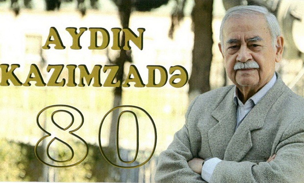 Əməkdar incəsənət xadimi Aydın Kazımzadənin 80 illiyi qeyd ediləcək
